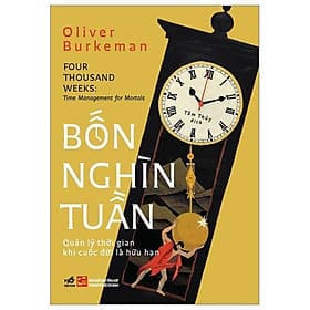 Bìa sách Bốn Nghìn Tuần – Quản Lý Thời Gian Khi Cuộc Đời Là Hữu Hạn